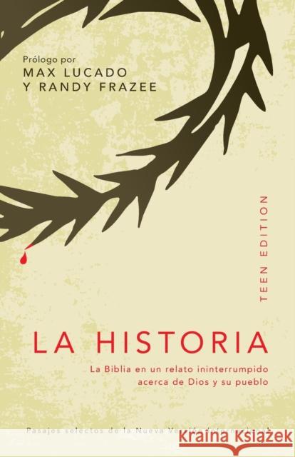 La Historia : La Biblia en un Relato Ininterrumpido Acerca de Dios y su Pueblo Max Lucado Randy Frazee 9780829760682 Vida Publishers - książka