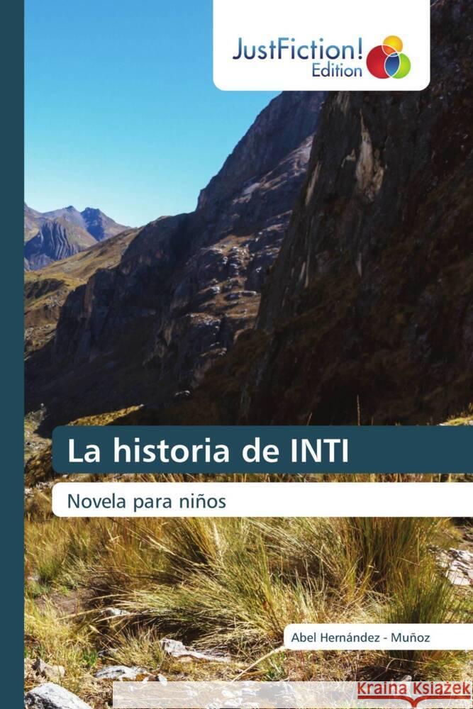 La historia de INTI Hernandez - Muñoz, Abel 9786208837075 JustFiction Edition - książka