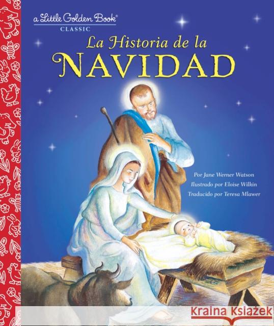 La Historia de la Navidad (the Story of Christmas Spanish Edition) Werner Watson, Jane 9780399552052 Golden Books - książka