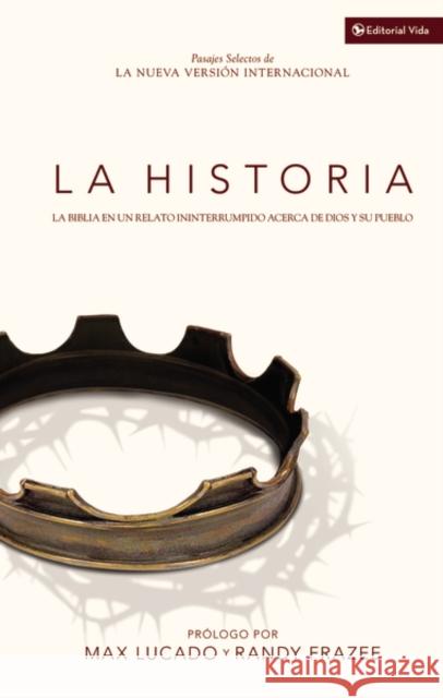 La Historia NVI: La Biblia En Un Relato Ininterrumpido Acerca de Dios Y Su Pueblo = The Story Lucado, Max 9780829759099 Vida Publishers - książka