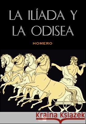 La Ilíada y La Odisea (anotado) Homero 9781534801295 Createspace Independent Publishing Platform - książka