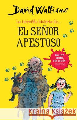 La Increíble Historia De...El Señor Apestoso / Mr. Stink Walliams, David 9786073134347 Montena - książka