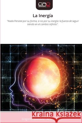 La Inerg?a Gregorio Gualavisi Arturo Rojas 9786209226229 Editorial Academica Espanola - książka