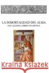 La inmortalidad del alma San Agustin 9781530667055 Createspace Independent Publishing Platform