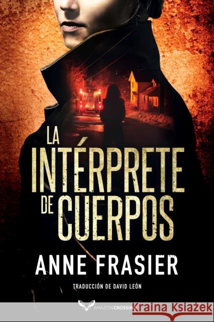 La interprete de cuerpos Anne Frasier 9782919805372 Amazon Publishing - książka