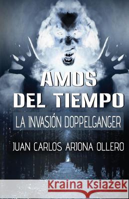 La Invasion Doppelganger Juan Carlos Arjona Ollero 9781546760894 Createspace Independent Publishing Platform - książka