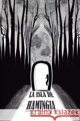 La isla de Hamingja Teresa Plaza Garcia Gloria Carrasco Pavon  9798393201814 Independently Published - książka