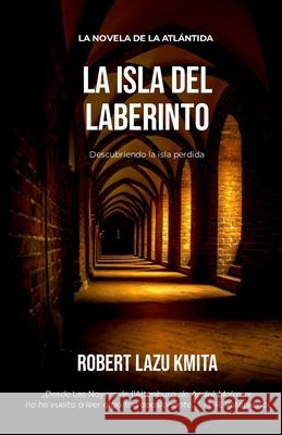 La Isla del Laberinto Robert Lazu Kmita 9798725356809 Independently Published - książka