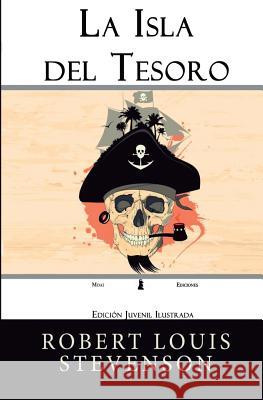 La Isla del Tesoro: Edición Juvenil Ilustrada Stevenson, Robert Louis 9781523983780 Createspace Independent Publishing Platform - książka