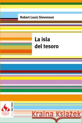 La isla del tesoro: (low cost). Edición limitada Stevenson, Robert Louis 9781516823888 Createspace - książka