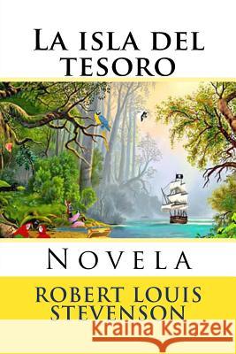 La isla del tesoro: Novela Hernandez B., Martin 9781535483261 Createspace Independent Publishing Platform - książka