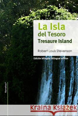 La isla del tesoro/Tresaure Island: Edición bilingüe/Bilingual edition Stevenson, Robert Louis 9781503002333 Createspace - książka