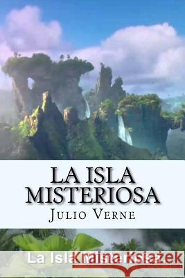 La Isla Misteriosa (Spanish) Edition Julio Verne 9781548463762 Createspace Independent Publishing Platform - książka
