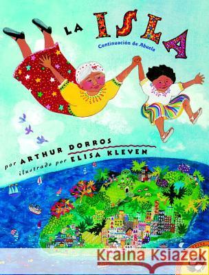 La Isla (Spanish Edition) Arthur Dorros Elisa Kleven 9780140565416 Puffin Books - książka