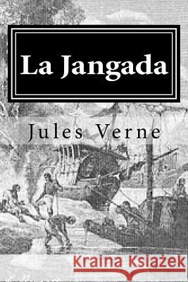 La Jangada Jules Verne Hollybook 9781522731993 Createspace Independent Publishing Platform - książka
