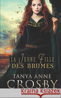 La Jeune Fille Des Brumes Emma Cazabonne Gaelle Davis Tanya Anne Crosby 9781977010827 Independently Published - książka