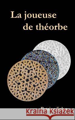 La joueuse de théorbe Salsa, Patrice 9781541191167 Createspace Independent Publishing Platform - książka