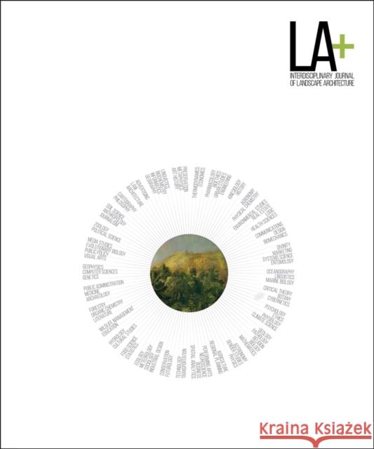 La+ Journal: Wild: Interdisciplinary Journal of Landscape Architecture  9781941806593 Oro Editions - książka