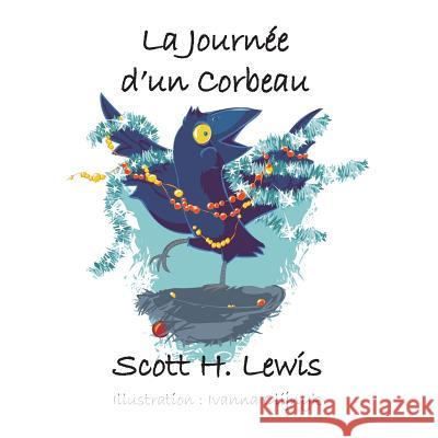La Journe d un Corbeau Olijnyk, Ivanna 9781478325512 Createspace - książka