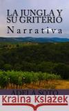 La jungla y su griterio Soto Alvarez, Adela 9781727234480 Createspace Independent Publishing Platform