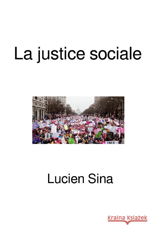 La justice sociale Sina, Lucien 9783759884367 epubli - książka