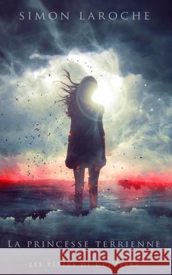 Léa, la Petite Princesse Terrienne Laroche, Simon 9781522894100 Createspace Independent Publishing Platform - książka