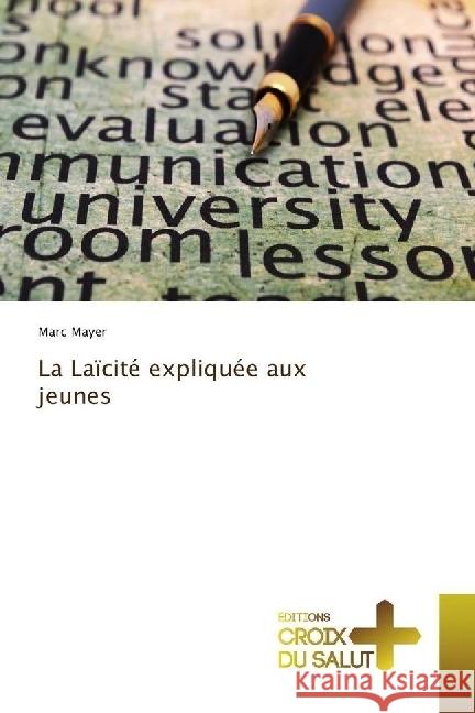 La Laïcité expliquée aux jeunes Mayer, Marc 9786202482189 Éditions Croix du Salut - książka