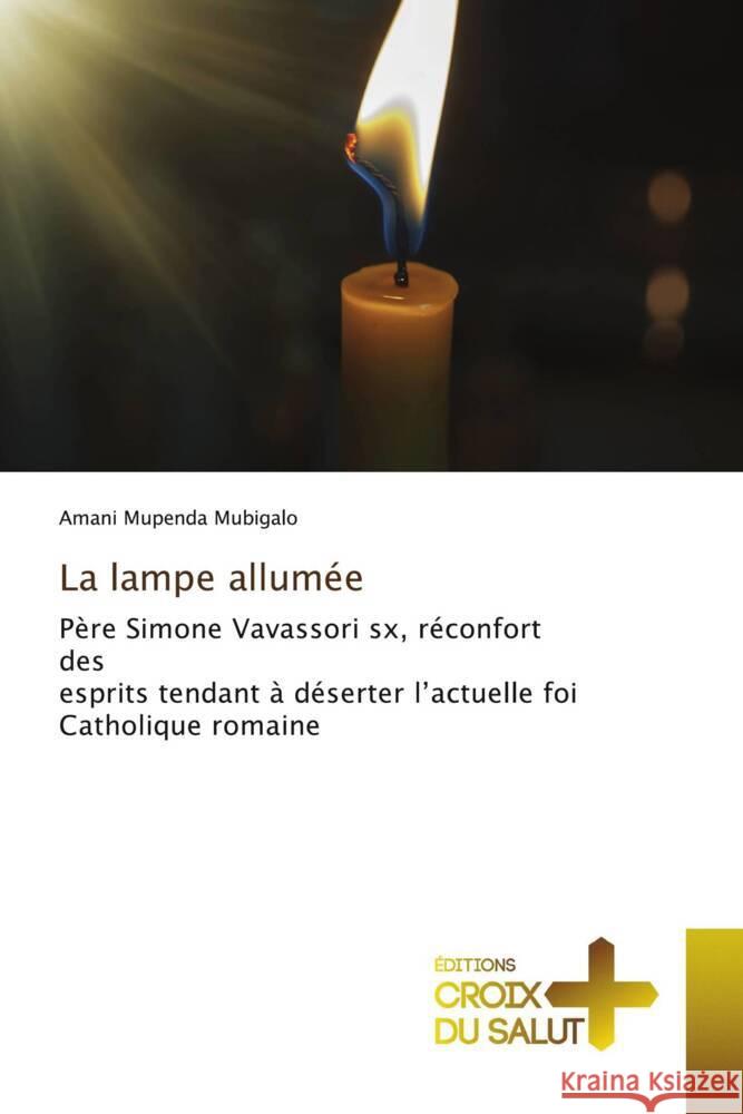 La lampe allumée Mubigalo, Amani Mupenda 9786203843996 Éditions Croix du Salut - książka