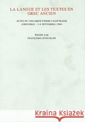 La Langue Et Les Textes En Grec Ancien Francoise Letoublon 9789050630665 Brill Academic Publishers - książka