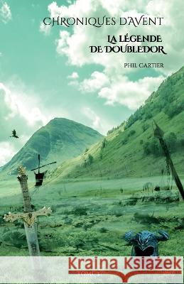 La Legende de Doubledor Sibbrys Phil Cartier  9781074537227 Independently Published - książka