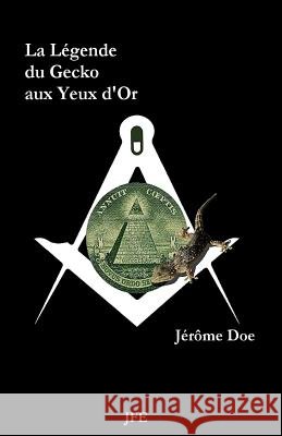 La Légende du Gecko aux Yeux d'Or Doe, Jerome 9782956307112 Jfe - książka