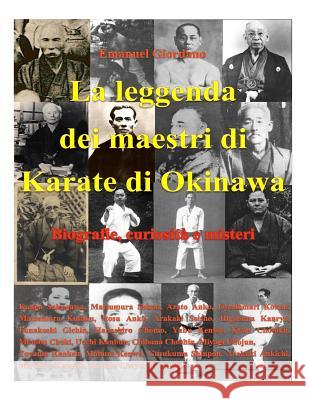 La leggenda dei maestri di Karate di Okinawa - Deluxe edition: Biografie, curiosità e misteri Giordano, Emanuel 9781517618223 Createspace - książka