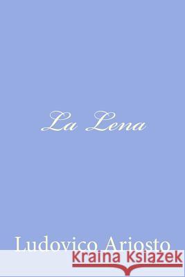 La Lena Ludovico Ariosto 9781477684993 Createspace - książka
