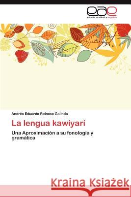 La Lengua Kawiyari Andr?'s Eduardo Reinos 9783848461165 Editorial Acad Mica Espa Ola - książka