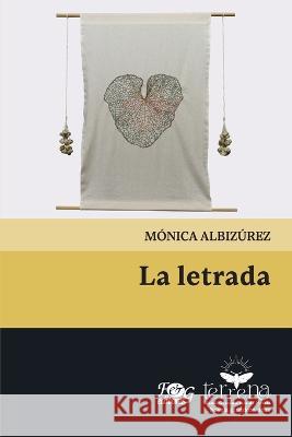 La letrada Monica Albizurez   9789993938088 F&g Editores - książka