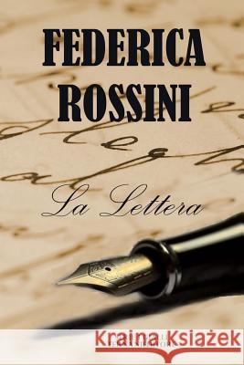La Lettera Federica Rossini 9781514251249 Createspace - książka