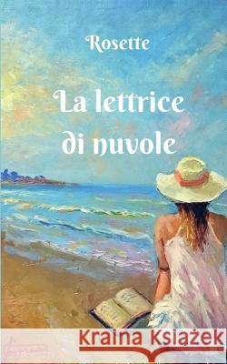 La Lettrice Di Nuvole Rosette 9788892682443 Youcanprint Self-Publishing - książka