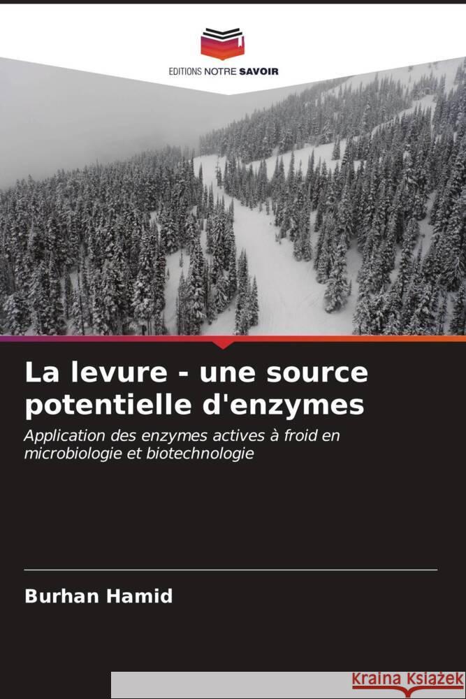 La levure - une source potentielle d'enzymes Burhan Hamid 9786206651383 Editions Notre Savoir - książka