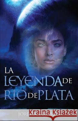 La Leyenda De Río De Plata Blasco, Jordana 9781712977507 Independently Published - książka