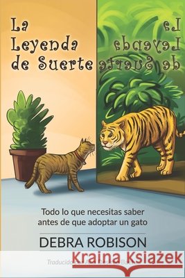 La Leyenda de Suerte: Todo lo que necesitas saber antes de adoptar un gato Baehr, Ana Desiree, Monreal, Patricia, Calderón, Erika 9798674879022 Independently Published - książka