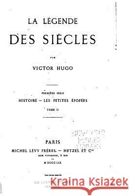 La Légende Des Siècles Hugo, Victor 9781523995165 Createspace Independent Publishing Platform - książka