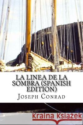 La Linea de la Sombra Conrad, Joseph 9781535221597 Createspace Independent Publishing Platform - książka