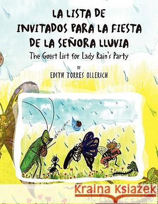 La Lista de Invitados Para La Fiesta de La Senora Lluvia Edith Torres Ollerich 9781450063203 Xlibris - książka