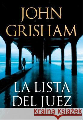 La Lista del Juez / The Judge\'s List John Grisham 9781644736852 Vintage Espanol - książka