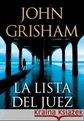 La Lista del Juez / The Judge\'s List John Grisham 9781644736852 Vintage Espanol - książka