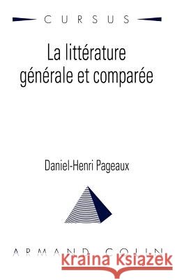 La Litt?rature g?n?rale et compar?e Daniel-Henri Pageaux 9782200215606 Armand Colin - książka