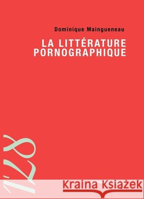 La litt?rature pornographique Dominique Maingueneau 9782200347185 Armand Colin - książka