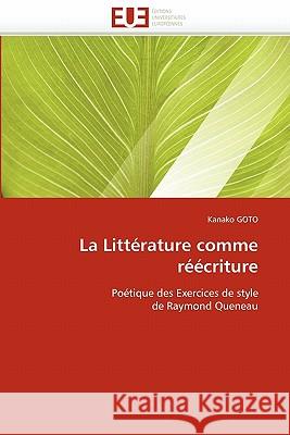La Litt�rature Comme R��criture Goto-K 9786131542152 Omniscriptum - książka