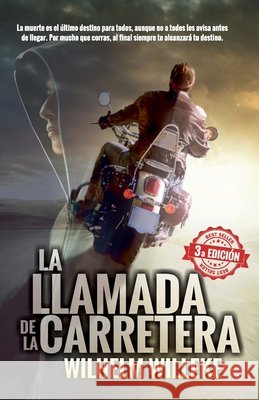 La Llamada de la Carretera: Tercera Edición Willeke, Wilhelm 9798666582770 Independently Published - książka