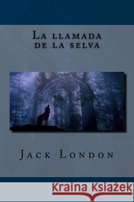 La llamada de la selva Editors, Lms 9781986238915 Createspace Independent Publishing Platform - książka